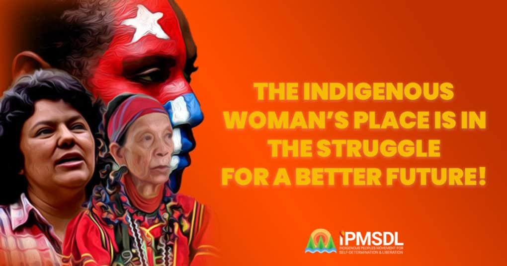 The Indigenous Woman’s Place is in the Struggle for a Better Future ...