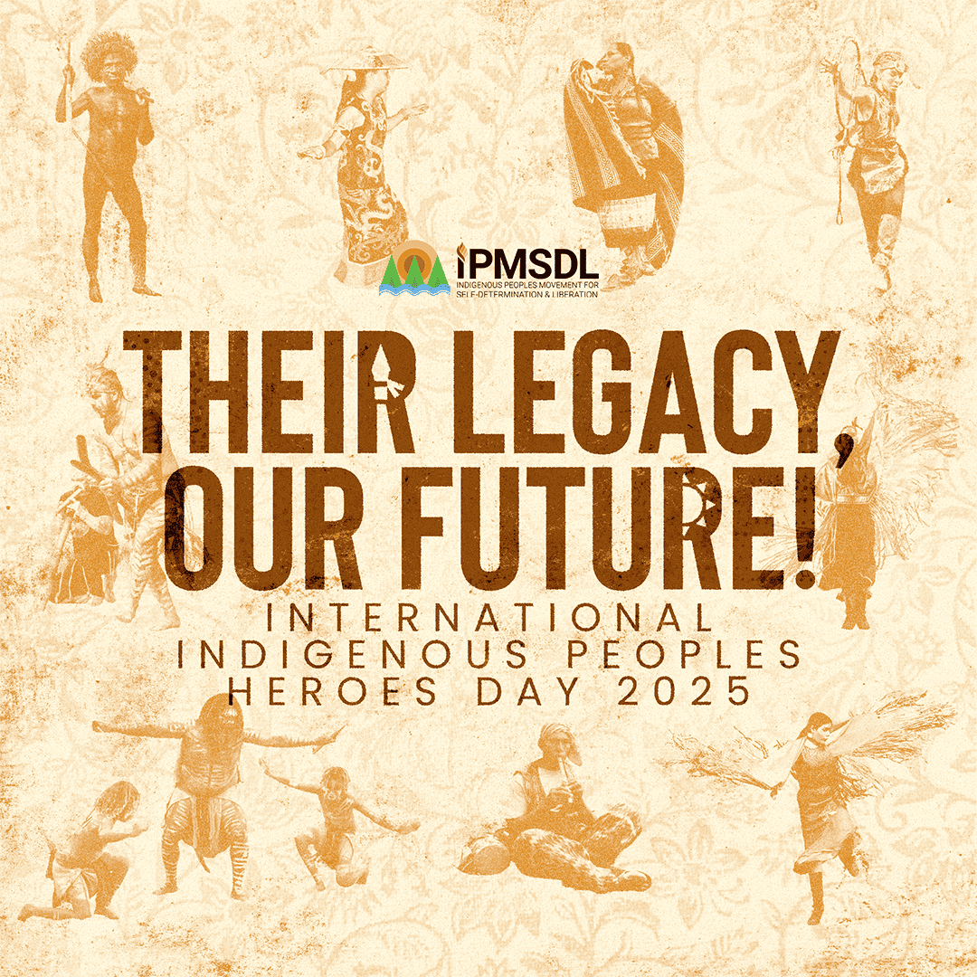 International Indigenous Peoples Heroes Day: Their Legacy, Our